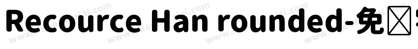 Recource Han rounded字体转换